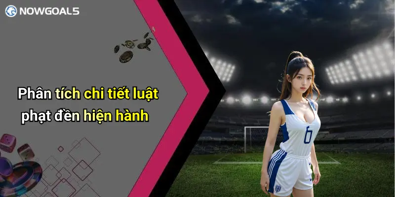 Phân tích chi tiết luật phạt đền hiện hành